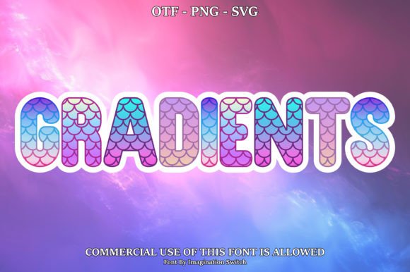 Gradients: A Modern Typeface for Vibrant, Engaging Designs