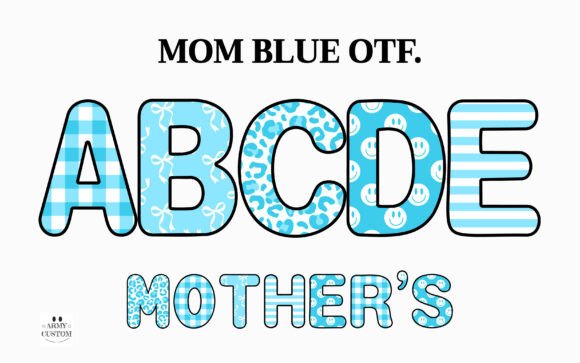 Mom Blue: The Typeface That Speaks the Language of Love
